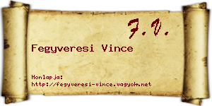 Fegyveresi Vince névjegykártya
